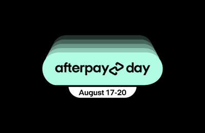 AFTERPAY DAY: 17-20 AUGUST 2023